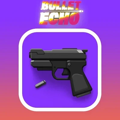 Bullet Echo