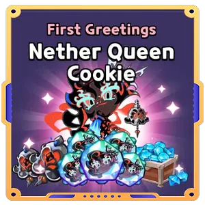 Nether Queen Cookie [First Greetings]