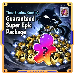 Guaranteed Super Epic Package [Time Shadow Cookie]