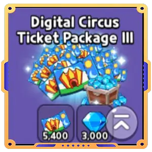 Digital Circus Ticket Package III